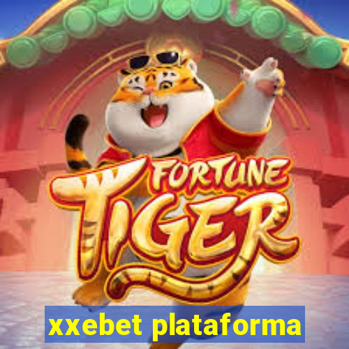 xxebet plataforma